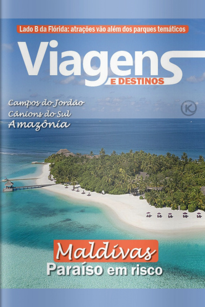 Viagens e Destinos Ed. 22 - Maldivas 