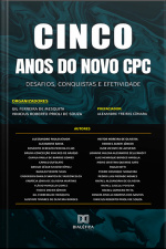 Cinco Anos Do Novo Cpc: Desafios, Conquistas E Efetividade