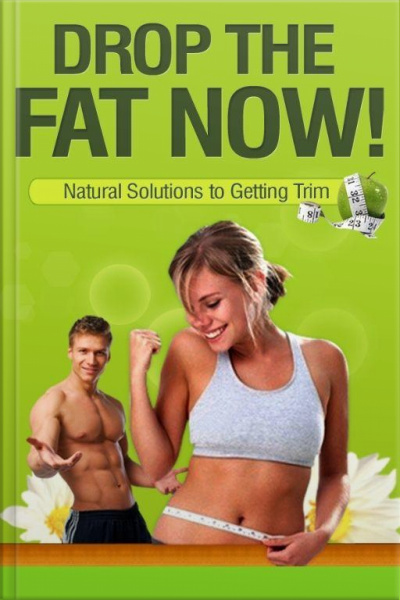 Drop The Fat Now