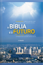 A Bíblia E O Futuro