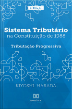 Sistema Tributário Na Constituição De 1988: Tributação Progressiva