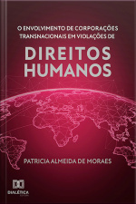 O Envolvimento De Corporações Transnacionais Em Violações De Direitos Humanos