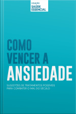 Como Vencer A Ansiedade