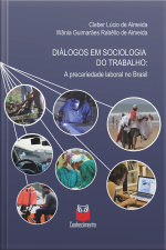 Diálogos Em Sociologia Do Trabalho: A Precariedade Laboral Do Brasil