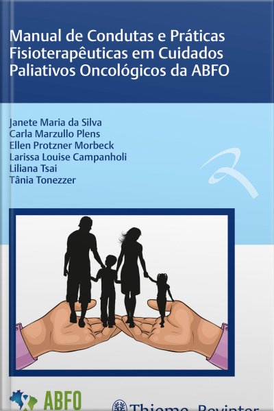 Manual De Condutas E Práticas Fisioterapêuticas Em Cuidados Paliativos Oncológicos Da Abfo