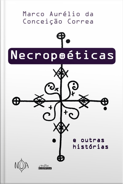 Necropoéticas E Outras Histórias
