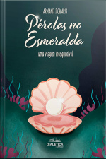 Pérolas No Esmeralda: Uma Viagem Inesquecível
