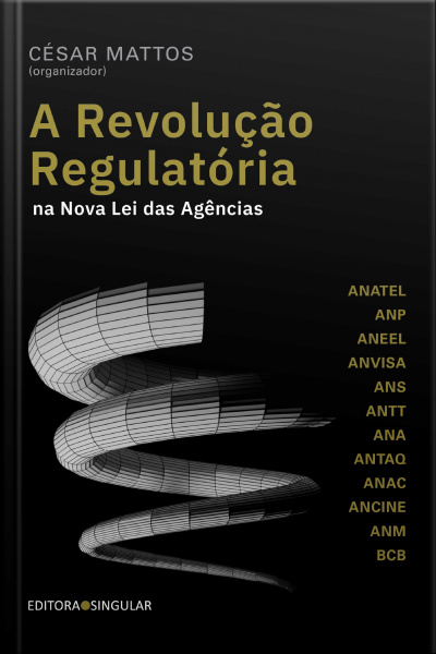 A Revolução Regulatória Na Nova Lei Das Agências