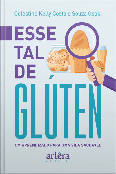 Esse Tal De Glúten - Um Aprendizado Para Uma Vida Saudável