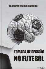 Tomada De Decisão No Futebol