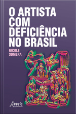 O Artista Com Deficiência No Brasil