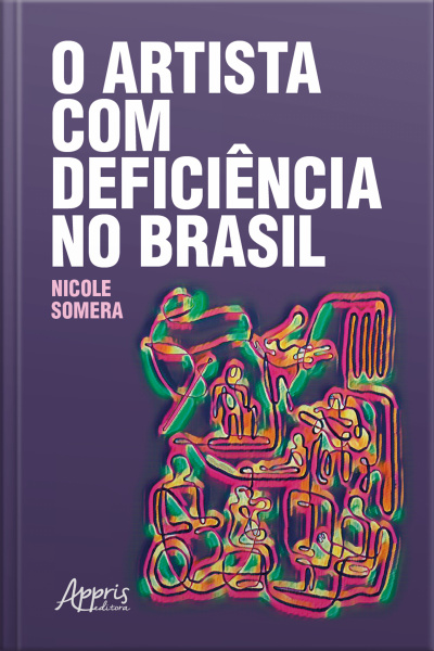 O Artista Com Deficiência No Brasil