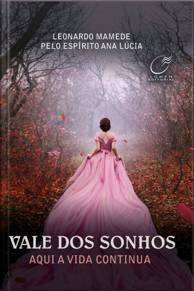 Vale Dos Sonhos: Aqui A Vida Continua