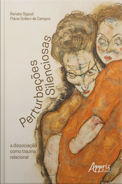 Perturbações Silenciosas: A Dissociação Como Trauma Relacional