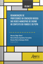 Remuneração De Professores Da Educação Básica Das Redes Municipais De Ensino No Contexto Do Fundeb E Do Pspn: Volume 2