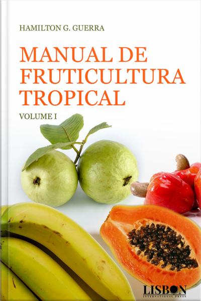 Manual De Fruticultura Tropical - Volume I