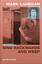 Sing Backwards And Weep (português): Memórias