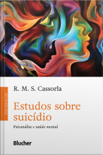 Estudos Sobre Suicídio: Psicanálise E Saúde Mental