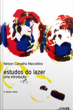 Estudos Do Lazer: Uma Introdução