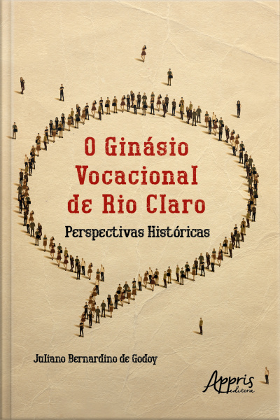 O Ginásio Vocacional De Rio Claro – Perspectivas Históricas