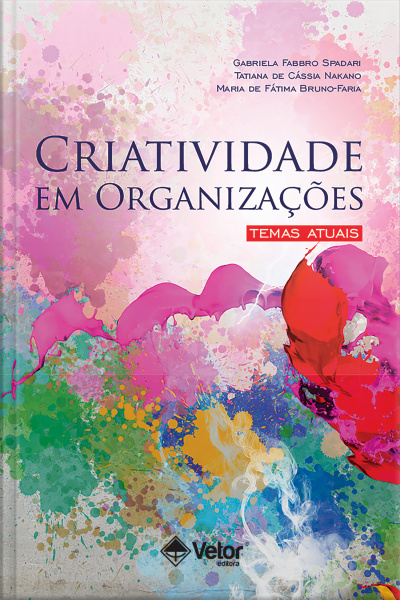 Criatividade Em Organizações: Temas Atuais