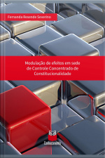 Modução De Efeitos Em Sede De Controle Concentrado De Constitucionalidade