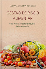 Gestão De Risco Alimentar : Uma Política Tributária Indutora Da Agroecologia