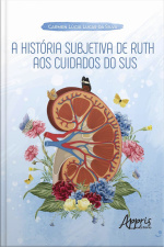 A História Subjetiva De Ruth Aos Cuidados Do Sus