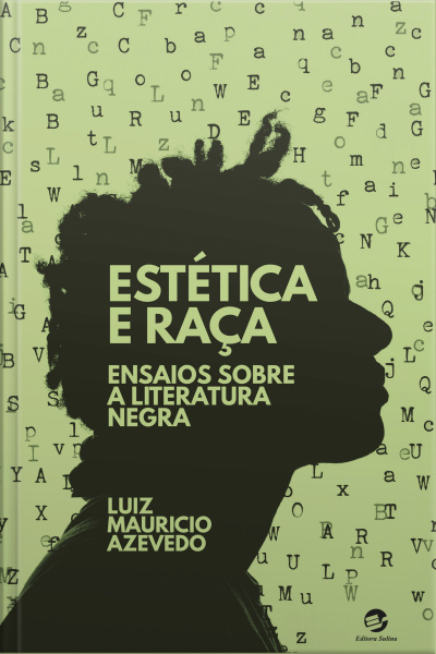 Estética E Raça: Ensaios Sobre A Literatura Negra