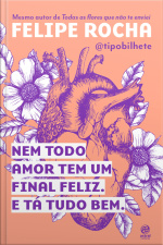 Nem Todo Amor Tem Um Final Feliz. E Tá Tudo Bem.