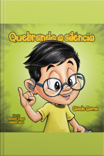 Quebrando O Silêncio