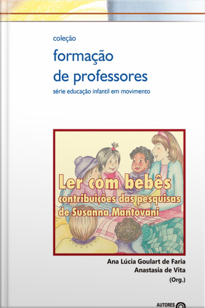 Ler Com Bebês: Contribuições Das Pesquisas De Susanna Mantovani
