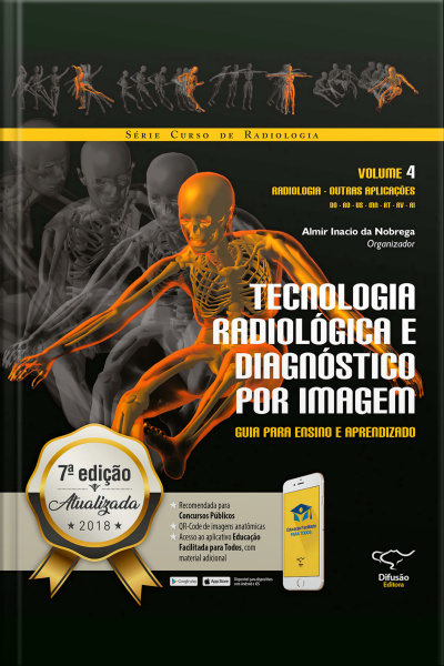 Tecnologia Radiológica E Diagnóstico Por Imagem Vol. 4: Guia Para Ensino E Aprendizado