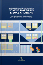 Casa Do Estudante Universitário: Jovens Mães/pais E Suas Crianças
