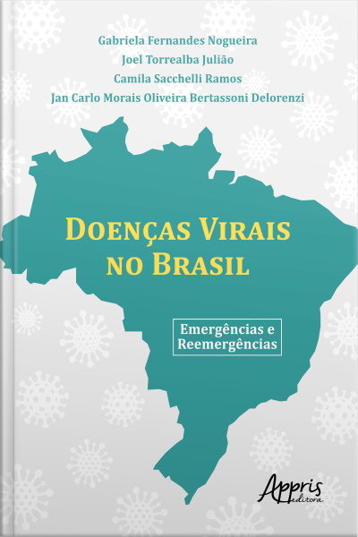 Doenças Virais No Brasil: Emergências Reemergências