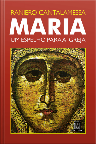 Maria, Um Espelho Para A Igreja