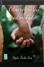 Citações Sobre Intimidade