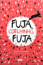 Fuja, Coelhinho, Fuja