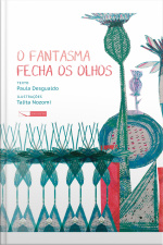 O fantasma fecha os olhos