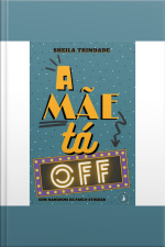 A Mãe Tá Off