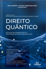 Direito Quântico: Estudos Em Homenagem Ao Professor Ricardo Hasson Sayeg