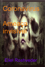 Coronavírus Ameaça Invisível