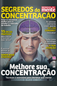 Segredos da Mente Especial - Segredos da Concentração - Edição Nº1