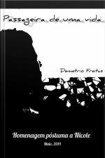 Passageira De Uma Vida: Homenagem Póstuma A Nicole