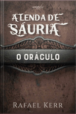 A Lenda de Sáuria: o oráculo