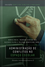 Administração de conflitos no espaço escolar: estudos interdisciplinares II 
