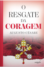 O resgate da coragem