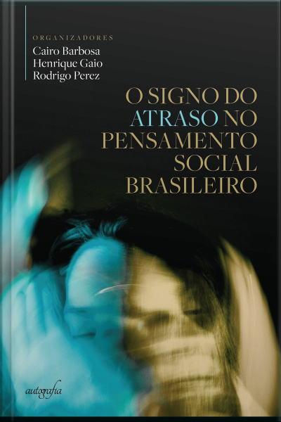 O signo do atraso no pensamento social brasileiro