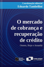 O mercado de cobrança e recuperação de crédito