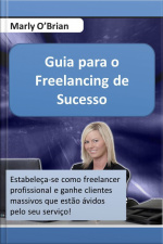 Guia Para O Freelancing De Sucesso
